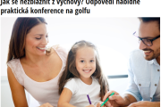 Jak se nezbláznit z výchovy? Odpovědi nabídne praktická konference na golfu